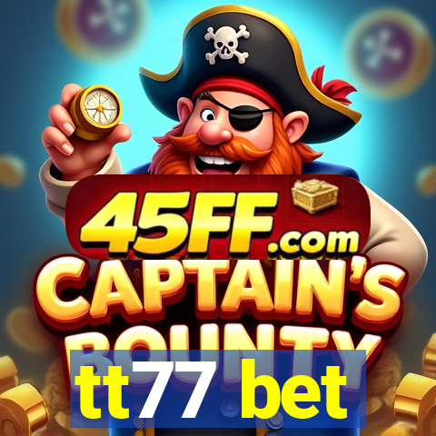 tt77 bet